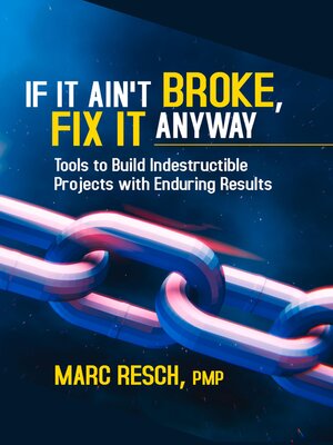 cover image of If It Ain't Broke, Fix It Anyway